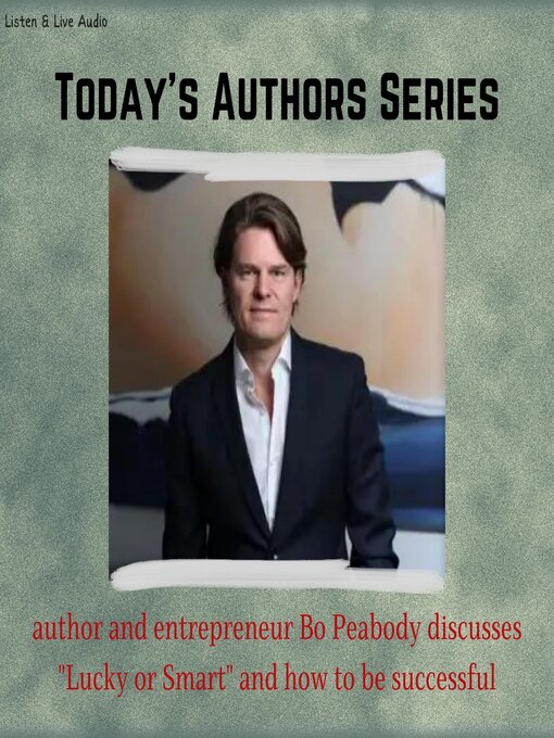 Title details for Author and Entrepreneur Bo Peabody by Bo Peabody - Available